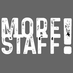 More Staff