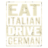 Eat Italian Drive German