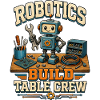 ROBOTICS BUILD TABLE CREW