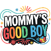 Mommy's Good Boy - Muttersöhnchen Retro Spruch