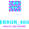 Error 404 Reality Lost