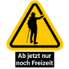 Ab jetzt nur noch Freizeit