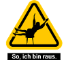 So, ich bin raus.
