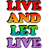 Live and Let Live Rainbow Text