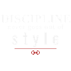 Discipline Never Goes Out Of Style