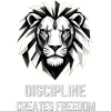Discipline Creates Freedom Lion