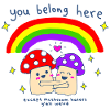 You Belong Here Mushroom Rainbow