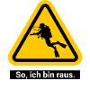 So, ich bin raus Taucher