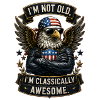 I'm Not Old, I'm Classically Awesome