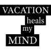 Vacation heals my mind