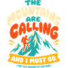 The Mountains Are Calling Hiking
