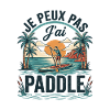 Je peux pas j'ai Paddle