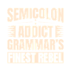 Semi Colon Finest Rebel Semicolon