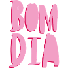 bom dia