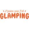 J'peux pas j'ai Glamping