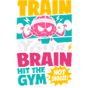 Train Your Brain Gym Motivation