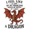 Problèmes résolus si j’avais un dragon
