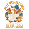 Silly Birthday Goose on the Loose