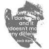 Jack Kerouac Quote
