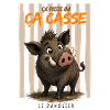 Sanglier en cage – Ça casse