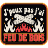 J'peux pas j'ai Feu de Bois