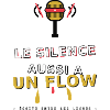 Le Silence a un Flow