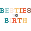 Besties since birth