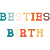Besties since birth