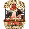 SHOW PIG RING READY