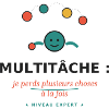 Multitâche: je perds plusieurs choses