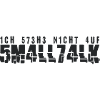 Ich stehe nicht auf Smalltalk.
