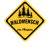 Waldmensch im Herzen Schild