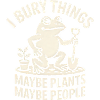 I Bury Things Planting Frog Meme