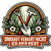 Unkraut vergeht nicht Gartenhumor