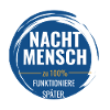 Nachtmensch – Zu 100% funktioniere später