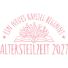 Altersteilzeit 2027 Frührente Neues Kapitel
