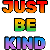 Just Be Kind Rainbow Gradient
