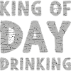 King of Day Drinking