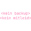 Kein Backup Kein Mitleid IT-Berater Admin