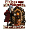 Einlass nur mit Plätzchen