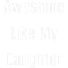 Awesome Like My Daughter