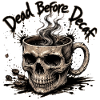 Dead Before Decaf