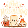 Life is better with marshmallows