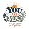 You Are Enough Self-Worth Affirmation