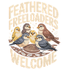 Feathered Freeloaders Welcome