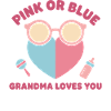 Geschlechterenthüllung Babyparty Rosa oder Blaue Oma