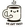 We Got This Cozy Coffee Mug