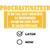 Procrastinateur surlendemain