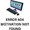 Error 404 Loss of motivation
