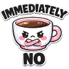 Snippy Coffee Mug No-Sayer